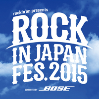 ROCK IN JAPAN FESTIVAL 2015、ライブアクト全出演アーティスト発表！