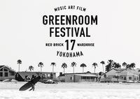 「GREENROOM FESTIVAL’17」第6弾出演アーティスト3組を発表