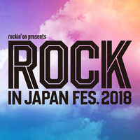 ROCK IN JAPAN FESTIVAL 2018、ライブアクト出演アーティスト最終発表！