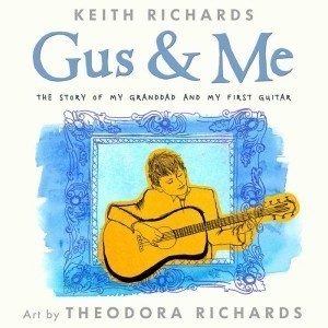 奥田民生、キース・リチャーズのCD付き絵本『Gus & Me』を翻訳。9/10に発売決定 - 『Gus & Me』原書表紙