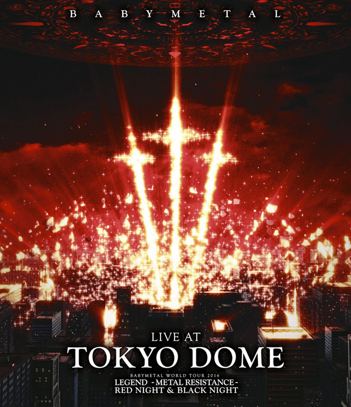 BABYMETAL、東京ドーム公演DVD/BDが総合ミュージック映像ランキングで1位に - Blu-ray『LIVE AT TOKYO DOME』通常盤